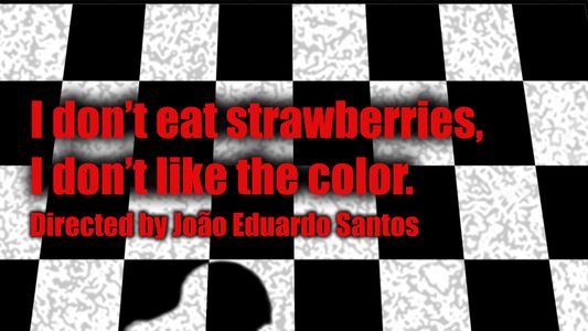 Image I don't eat strawberries, I don't like the color