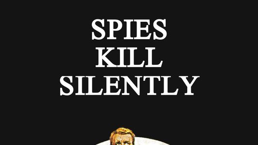 Le spie uccidono in silenzio