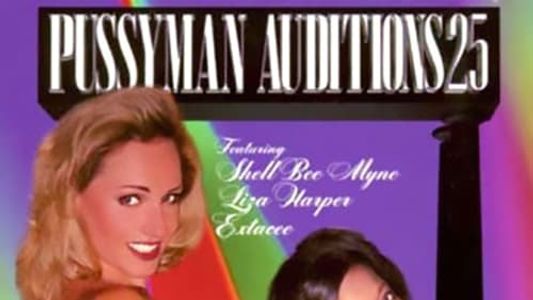 Pussyman Auditions 25