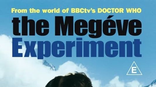 The Megeve Experiment
