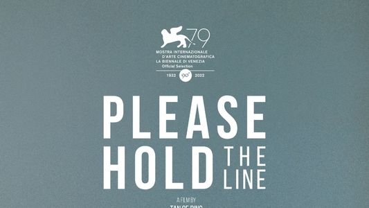 Please Hold the Line