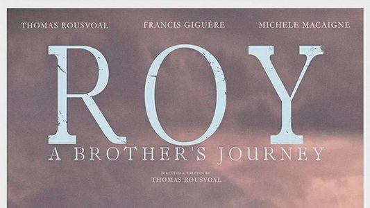 Roy: A Brother's Journey