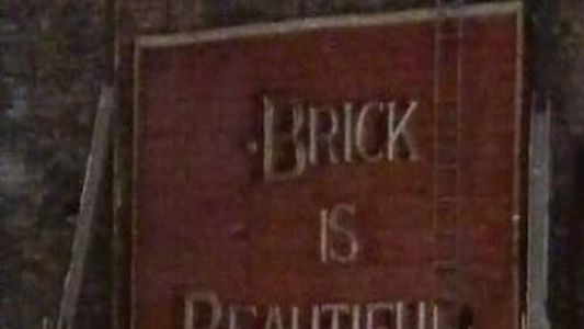 Brick Is Beautiful