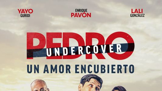 Pedro Undercover