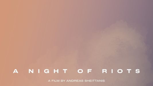 A Night of Riots