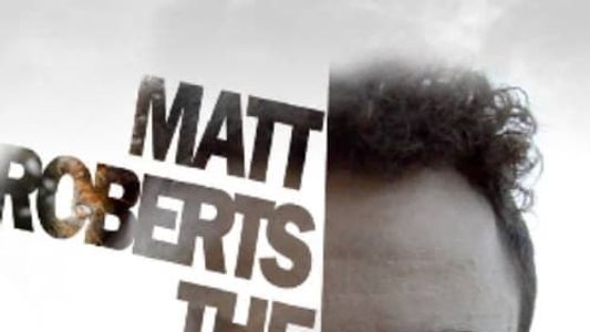 Matt Roberts The Battle Is Over (Depression Movie)