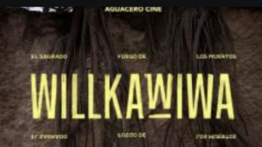Willkawiwa (El sagrado fuego de los muertos)