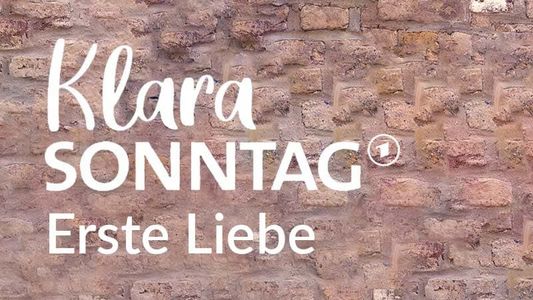 Klara Sonntag - Erste Liebe