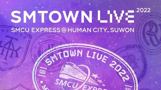 SMTOWN LIVE | 2022: SMCU EXPRESS @ HUMAN CITY_SUWON