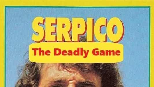 Serpico: The Deadly Game