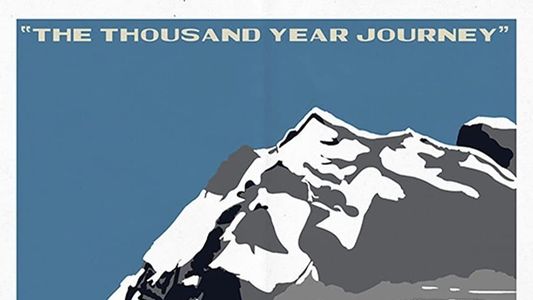The Thousand Year Journey