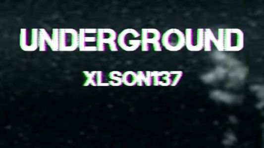 Xlson137: Underground