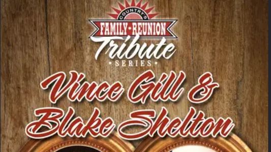Country's Family Reunion Tribute Series: Vince Gill & Blake Shelton