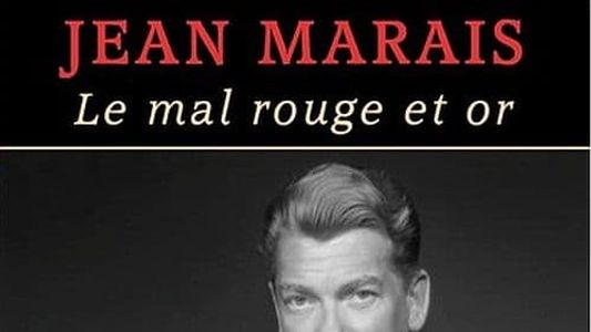 Jean Marais, le mal rouge et or