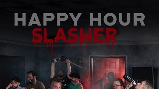 Happy Hour Slasher