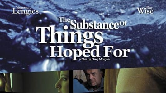 The Substance of Things Hoped For
