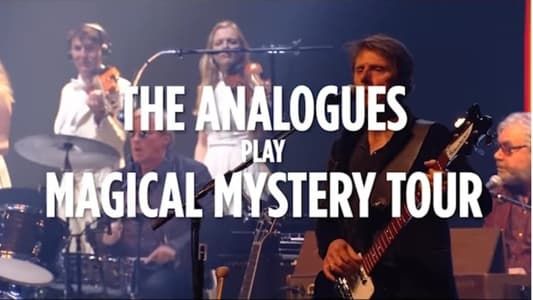 Image The Analogues Perform The Beatles' Magical Mystery Tour