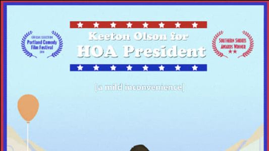Keeton Olson For HOA President: A Mild Inconvenience