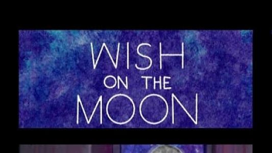 Wish on the Moon