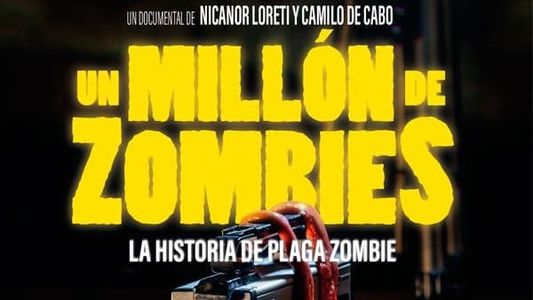 Un millón de zombies: La historia de Plaga Zombie