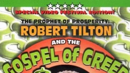 Image The Prophet of Prosperity: Robert Tilton and the Gospel of Greed
