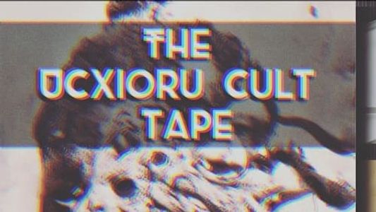 Image The Ucxioru Cult Tape