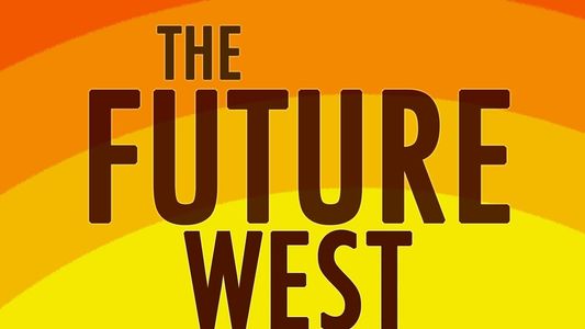 The Future West