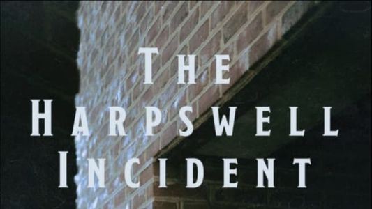 The Harpswell Incident