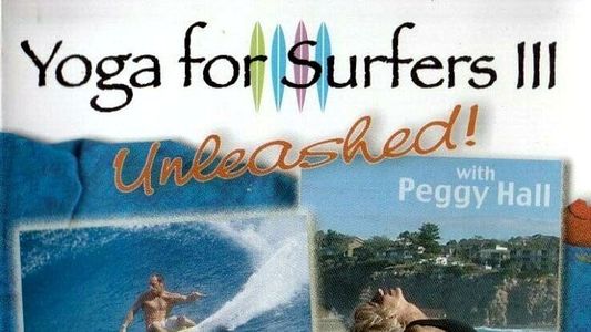 Yoga for Surfers 3: Unleashed