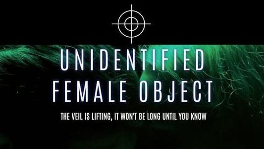 Unidentified Female Object