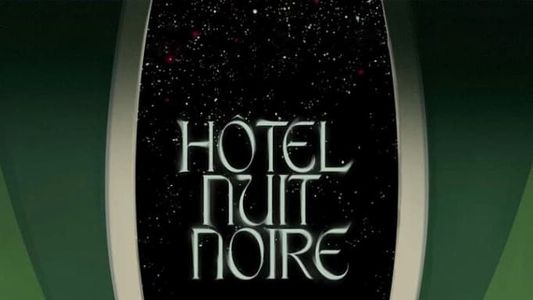 Hôtel Nuit Noire