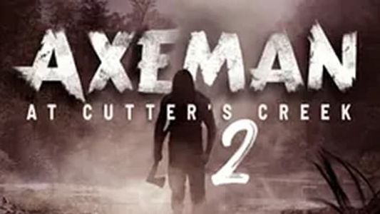 Axeman at Cutters Creek 2