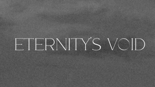 Eternity's Void