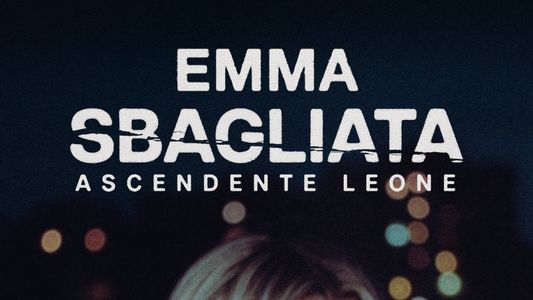 Emma - Sbagliata Ascendente Leone