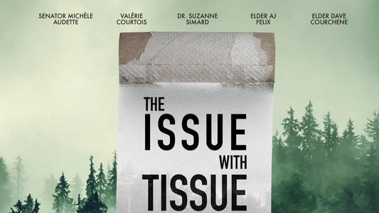 The Issue with Tissue: A Boreal Love Story
