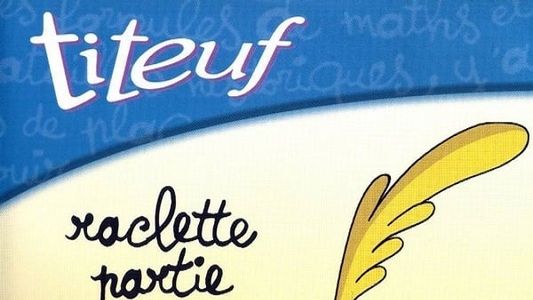 Titeuf - Vol. 3 - Raclette partie