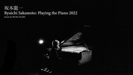 Image Ryuichi Sakamoto: Playing the Piano 2022