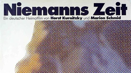Niemanns Zeit - Ein deutscher Heimatfilm