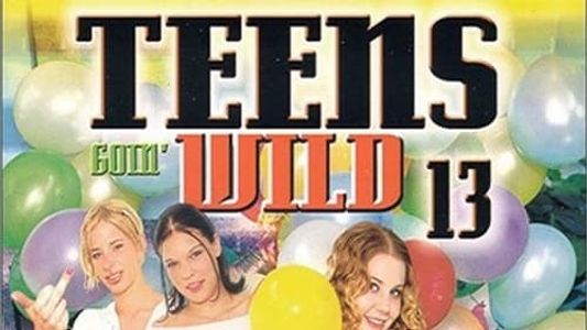 Teens Goin' Wild 13