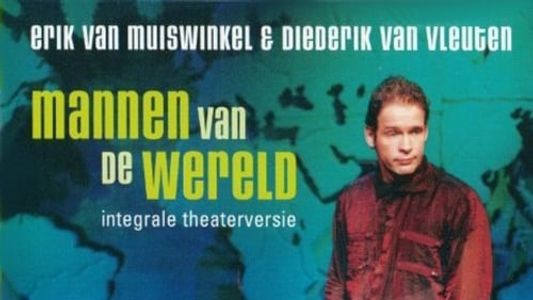 Erik van Muiswinkel & Diederik van Vleuten: Mannen van de Wereld