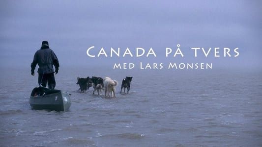 Image Canada på tvers med Lars Monsen
