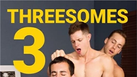 Threesomes 3