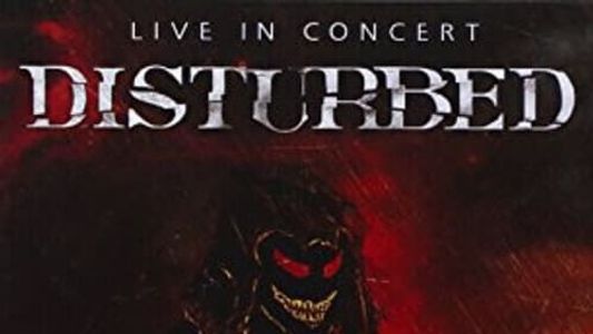 Disturbed Live in Concert (Inside The Fire)
