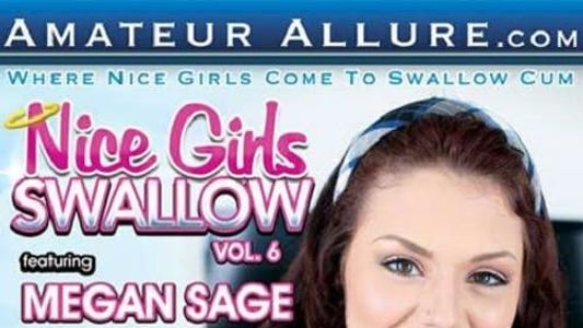 Nice Girls Swallow 6