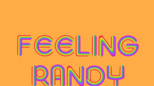 Feeling Randy