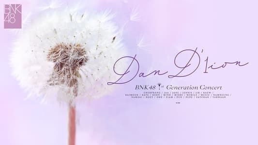 BNK48 1st Generation Concert Dan'1ion
