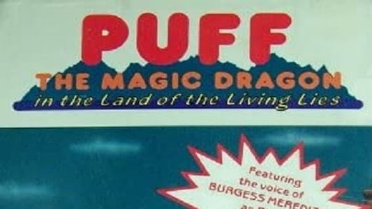 Puff the Magic Dragon: The Land of the Living Lies