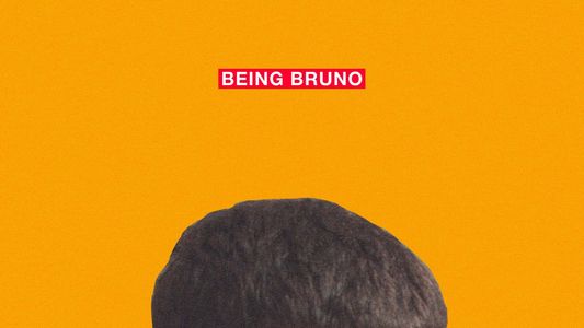 Being Bruno