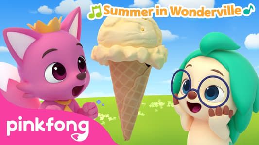 Pinkfong! Summer in Wonderville