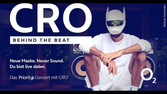 Cro -Behind the Beat x CRO (Priority Concert von O2 in Berlin live)